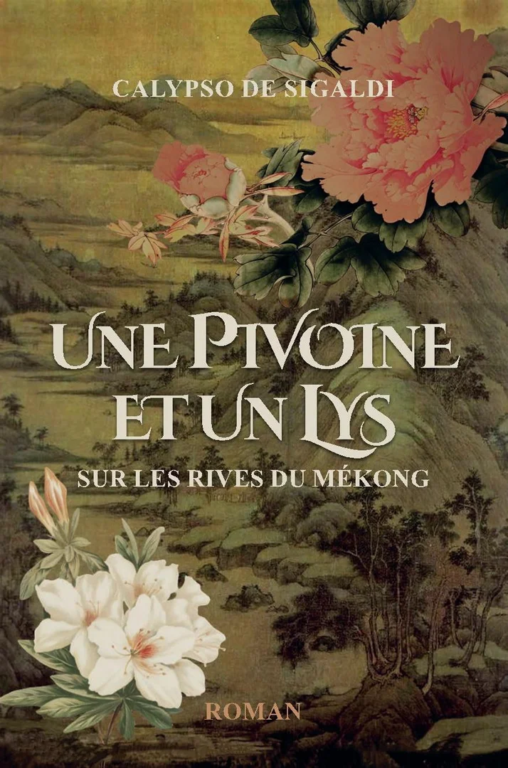 Couverture de Une Pivoine et un lys sur les rives du Mékong